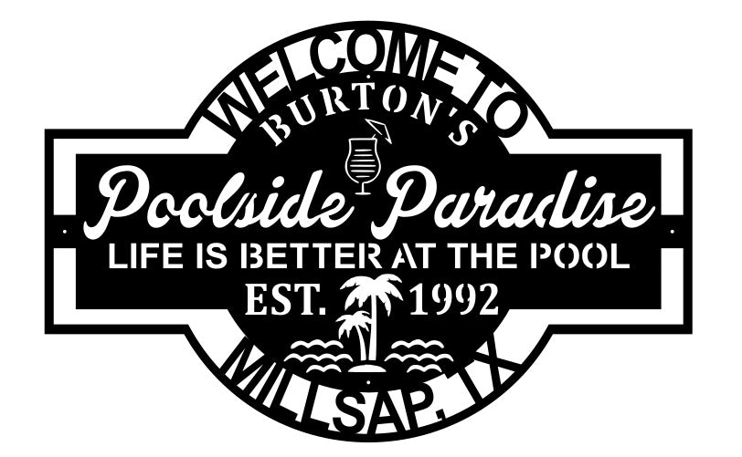 Welcome to Poolside Paradise, Poolside Artwork, Decorative Poolside Metal, Personalized Metal Art