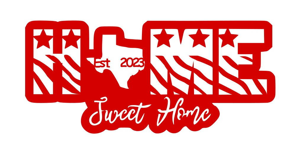 Texas Home Sweet Home 003, Home Decor, Wall Art, Metal Decoration, New Home Owners